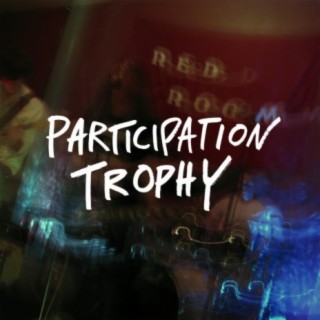 Participation Trophy