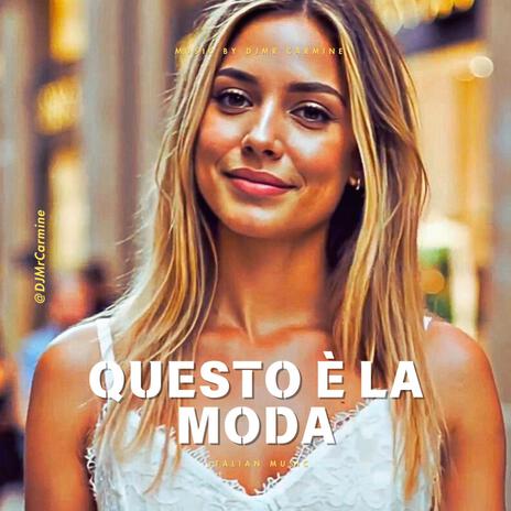 QUESTO È LA MODA | Boomplay Music