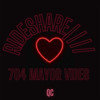 Rideshare////704 Mayor vibes