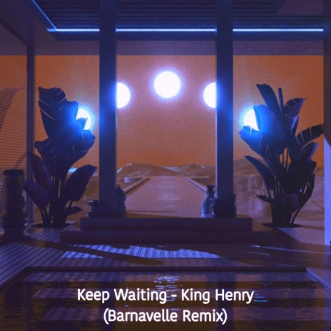 Keep Waiting (Barnavelle Remix) | Boomplay Music