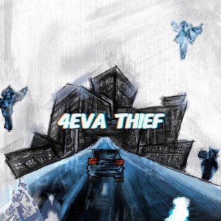 4eva thief