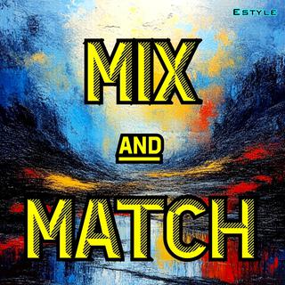 Mix And Match (Techno Acid version) lyrics | Boomplay Music