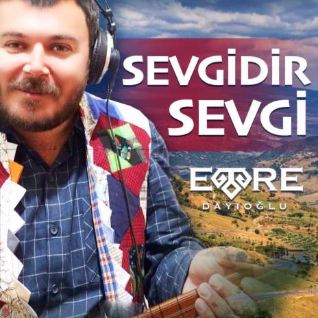 Sevgidir Sevgi | Boomplay Music