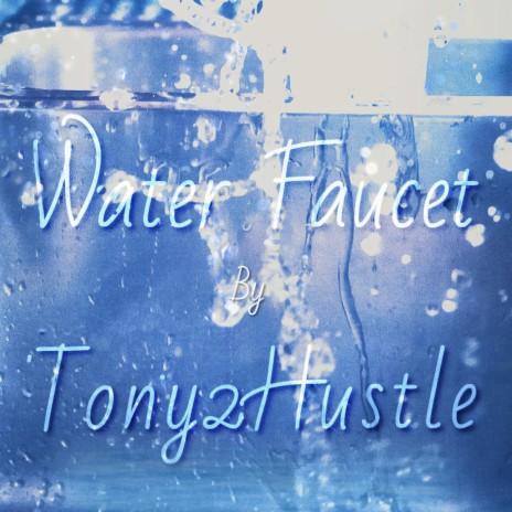 Water Faucet | Boomplay Music