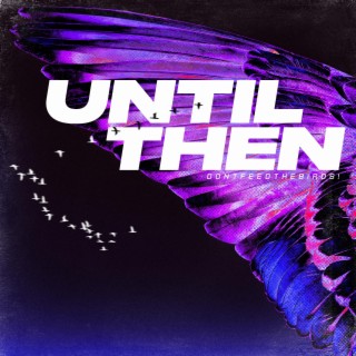 Until Then (Reissue)