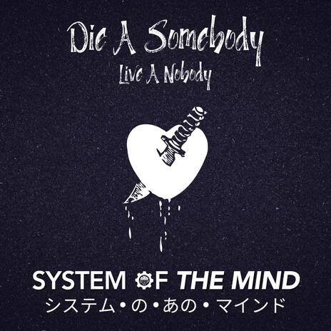 Die A Somebody (Live A Nobody) ft. Ashiato Watakashi | Boomplay Music