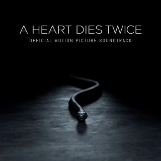 A Heart Dies Twice (Original Motion Picture Soundtrack)