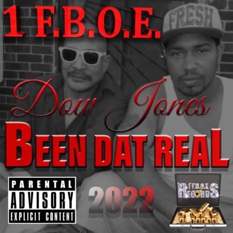 Been Dat Real (Explicit version) ft. 1 F.B.O.E. Dow Jones | Boomplay Music