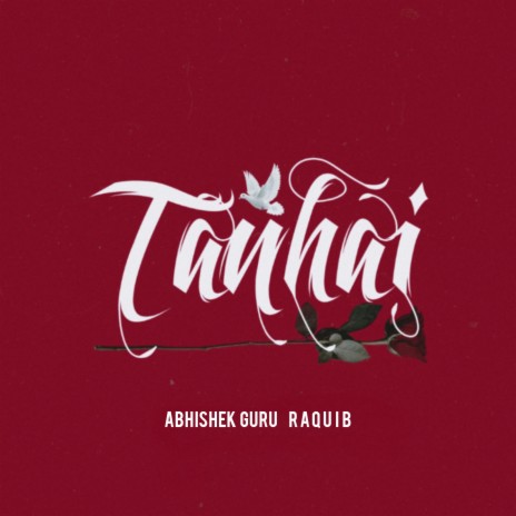 Tanhai ft. Abhishek Guru | Boomplay Music