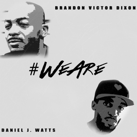 #WeAre ft. Daniel J. Watts | Boomplay Music