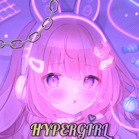 HyperGirl | Boomplay Music