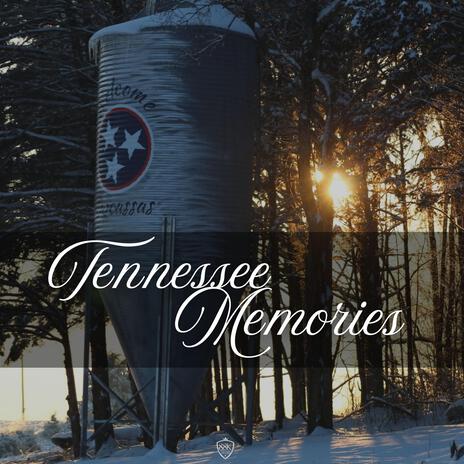 Tennessee Memories | Boomplay Music