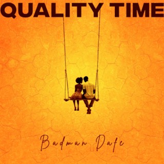 Quality Time lyrics | Boomplay Music