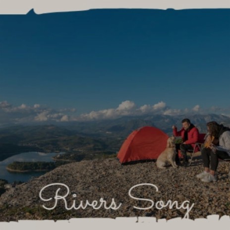 Rivers Song | Boomplay Music