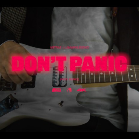 DON'T PANIC ! ft. MITRAE & MONKE | Boomplay Music