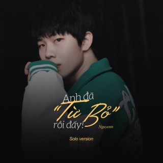 Anh Đã Từ Bỏ Rồi Đấy (Solo Version) lyrics | Boomplay Music