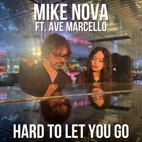 Hard To Let You Go ft. Ave Marcello | Boomplay Music