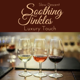 Soothing Tinkles - Luxury Touch