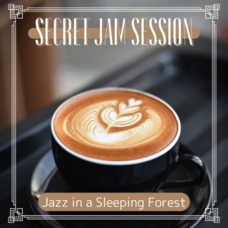 Jazz in a Sleeping Forest