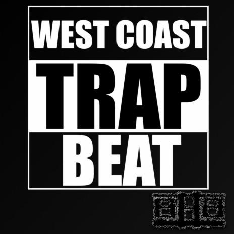 West Coast Trap Beat | Boomplay Music