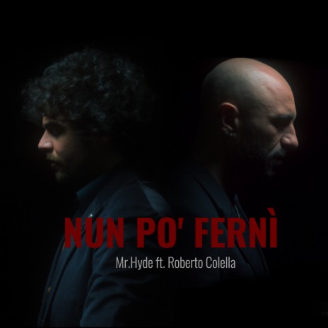 Nun po' fernì ft. Roberto Colella | Boomplay Music