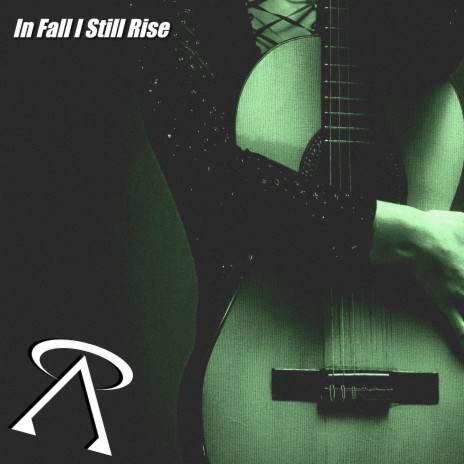 In Fall I Still Rise | Boomplay Music