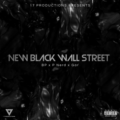 New Black Wall Street ft. P Nerd & Gar | Boomplay Music