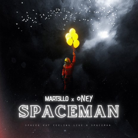 Spaceman ft. Oney | Boomplay Music