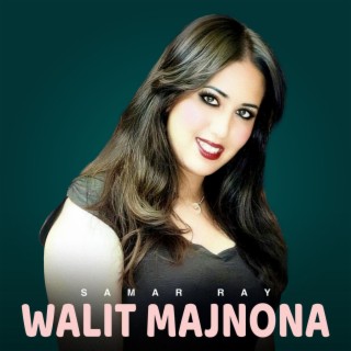 WALIT MAJNONA