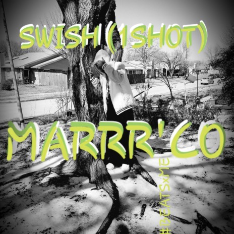 SWISH (1SHOT) | Boomplay Music