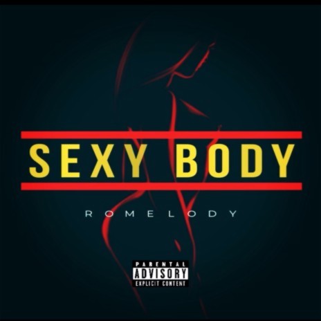 Sexy Body | Boomplay Music