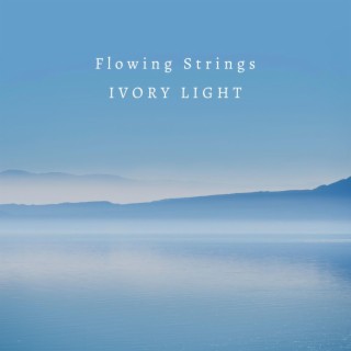Flowing Strings (Strings Version)