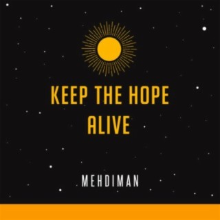 keep the hope alive