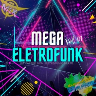 Mega Eletrofunk 2021 Vol.01