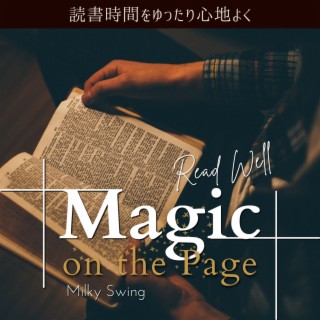 読書時間をゆったり心地よく:Magic on the Page - Read Well