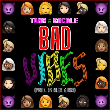 Bad Vibes (Radio Edit) ft. SoCole | Boomplay Music