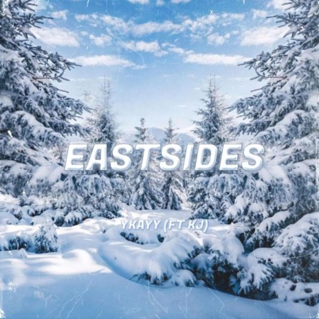 Eastsides | Boomplay Music