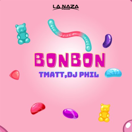 BONBON ft. DJ PHIL | Boomplay Music
