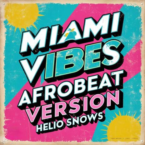 MIAMI VIBES (AFROBEAT VERSION) | Boomplay Music