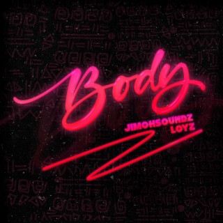 Body (feat. Loyz)