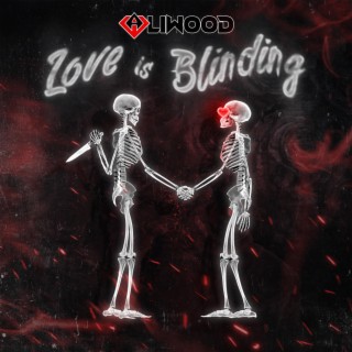 Love is Blinding