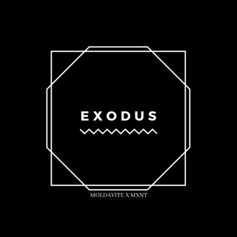 Exodus ft. MXNT | Boomplay Music