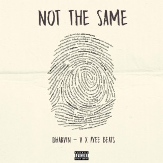 Not The Same ft. Ayee lyrics | Boomplay Music