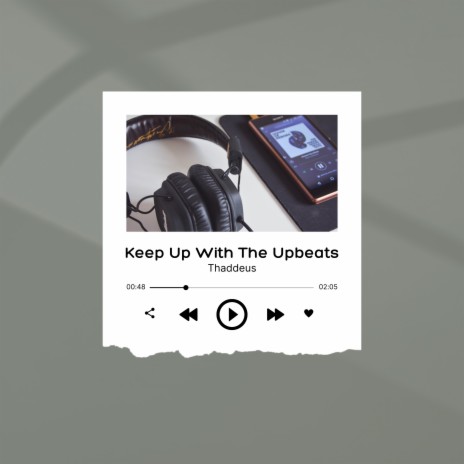 Keep Up with the Upbeats | Boomplay Music