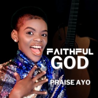 Faithful God