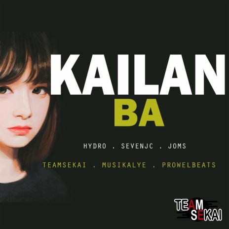 Kailan Ba ft. Honjoms | Boomplay Music