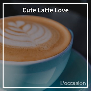 Cute Latte Love