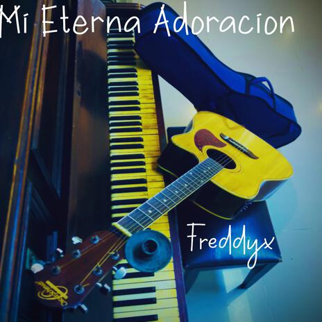 Mi Eterna Adoracion | Boomplay Music