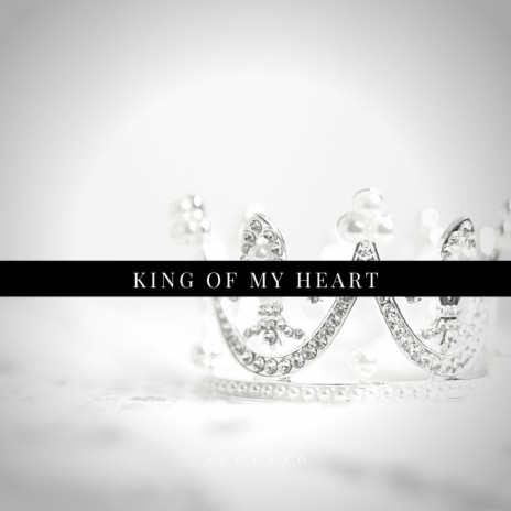 King of My Heart | Boomplay Music