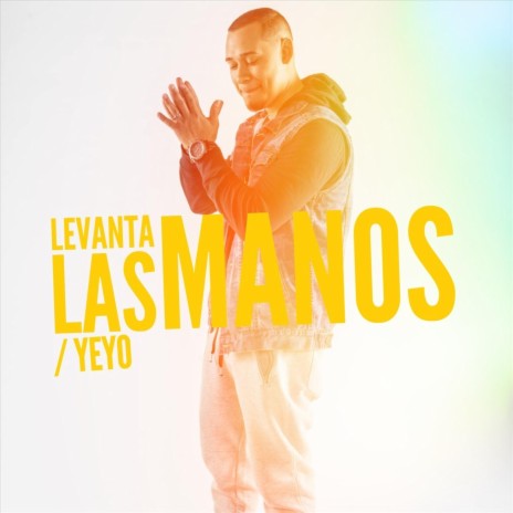 Levanta las Manos | Boomplay Music